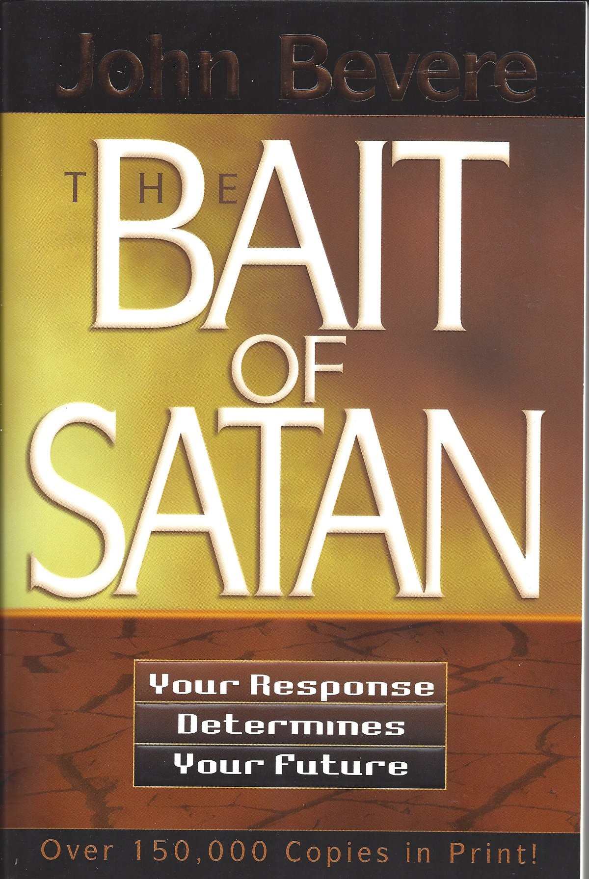 The Bait Of Satan   Your Response Determines Your Future  (1994)  Front