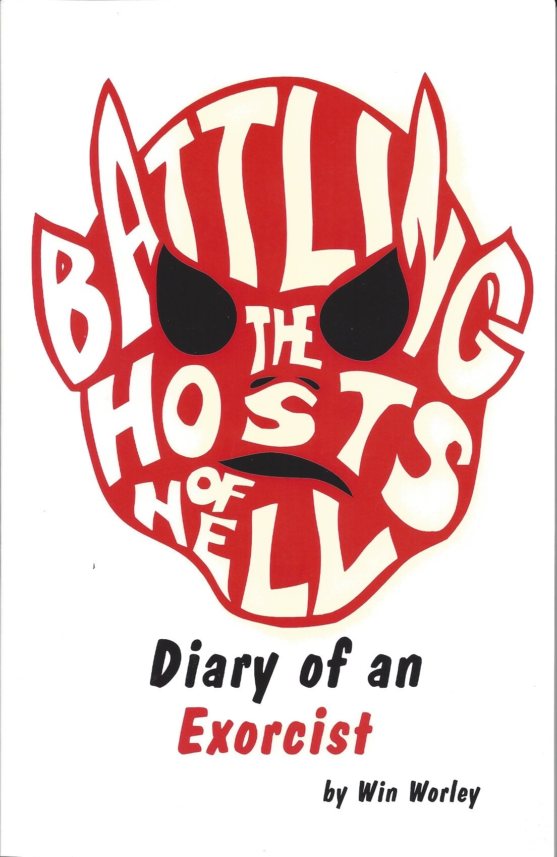 Battling the Hosts of Hell - Diary of an Exorcist