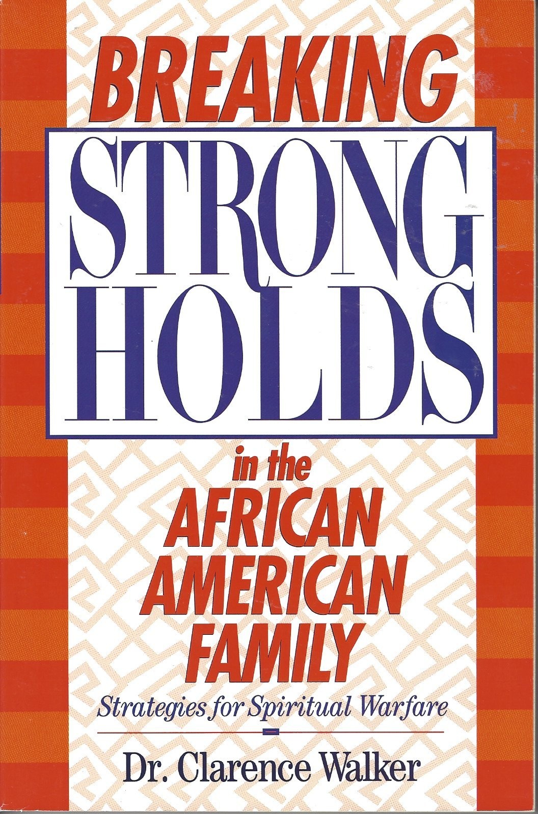 Breaking Stongholds in the African American Family  (1996)  (Front)