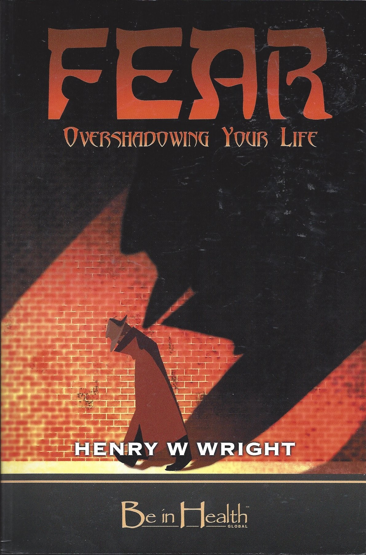 Fear Overshadowing Your Life  (2008)  Front