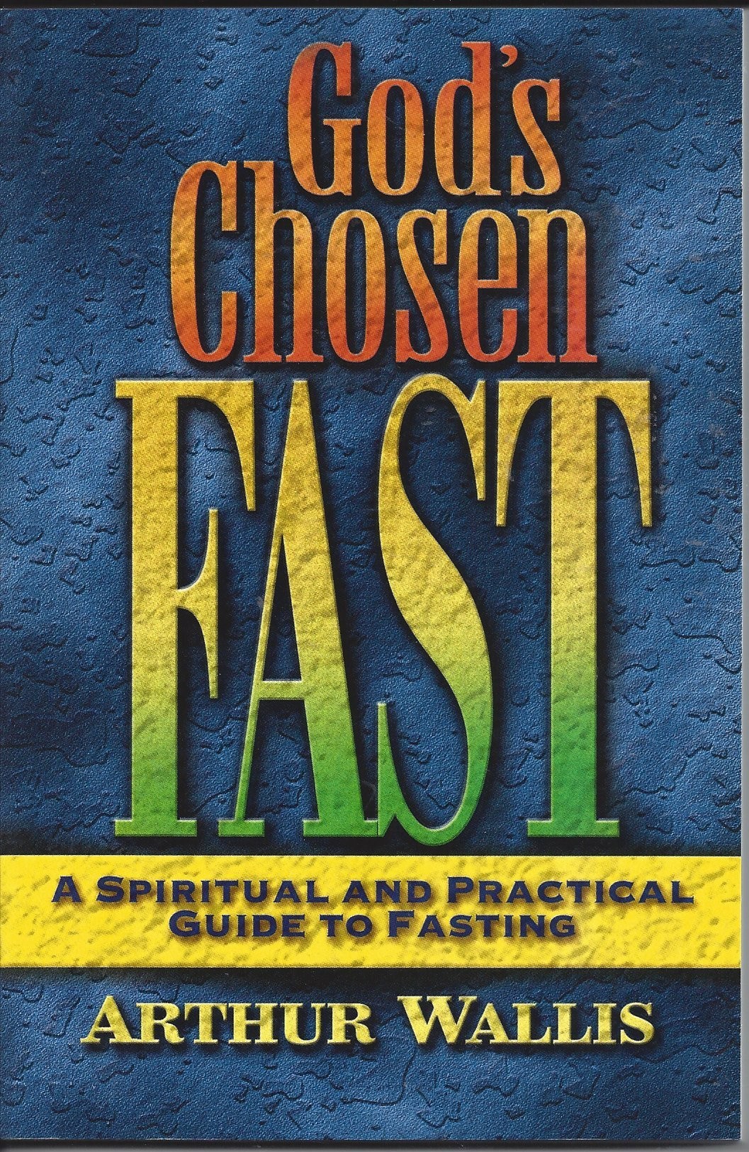 God's Chosen Fast  A Spiritual And Practical Guide To Fasting (1968)  Front