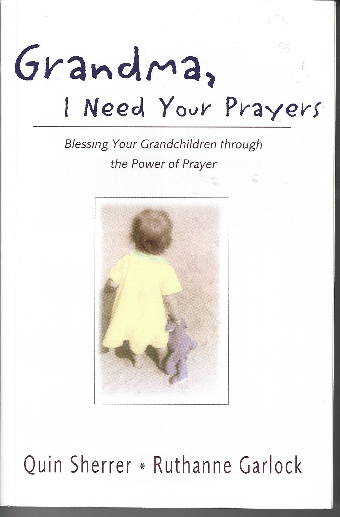 Grandma, I Need Your Prayers (2002)  Front