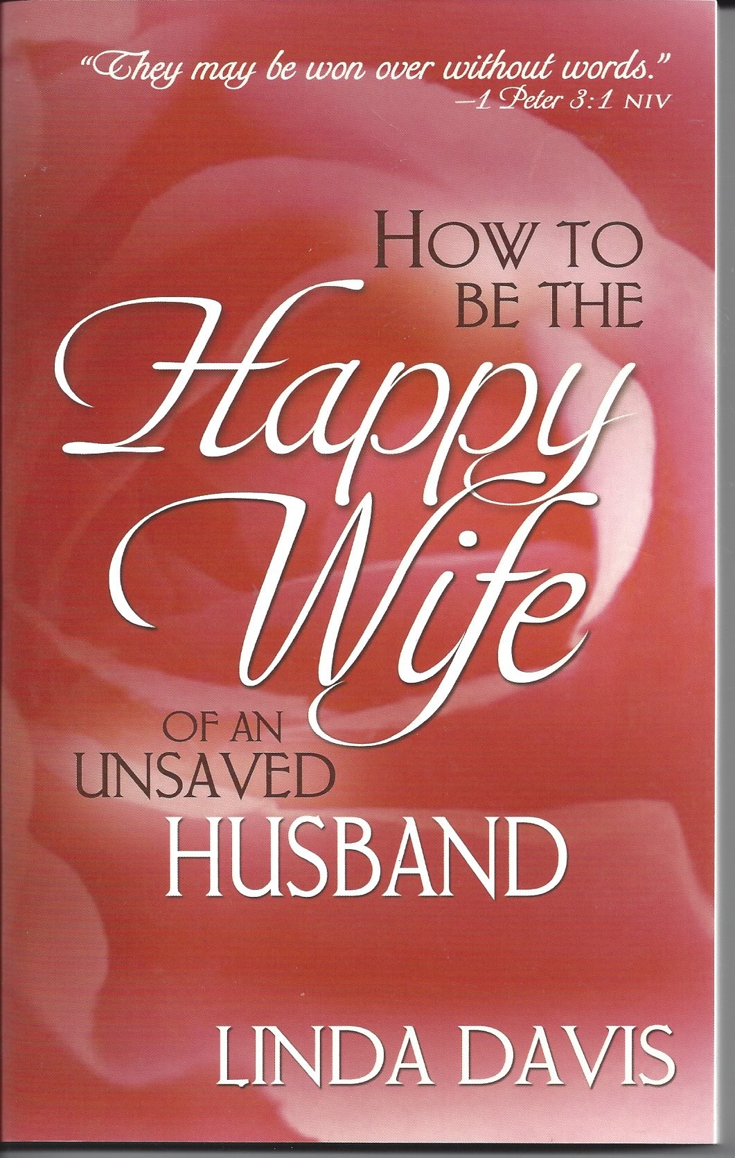 How To Be The Happy Wife Of An Unsaved Husband   (1987)  Front
