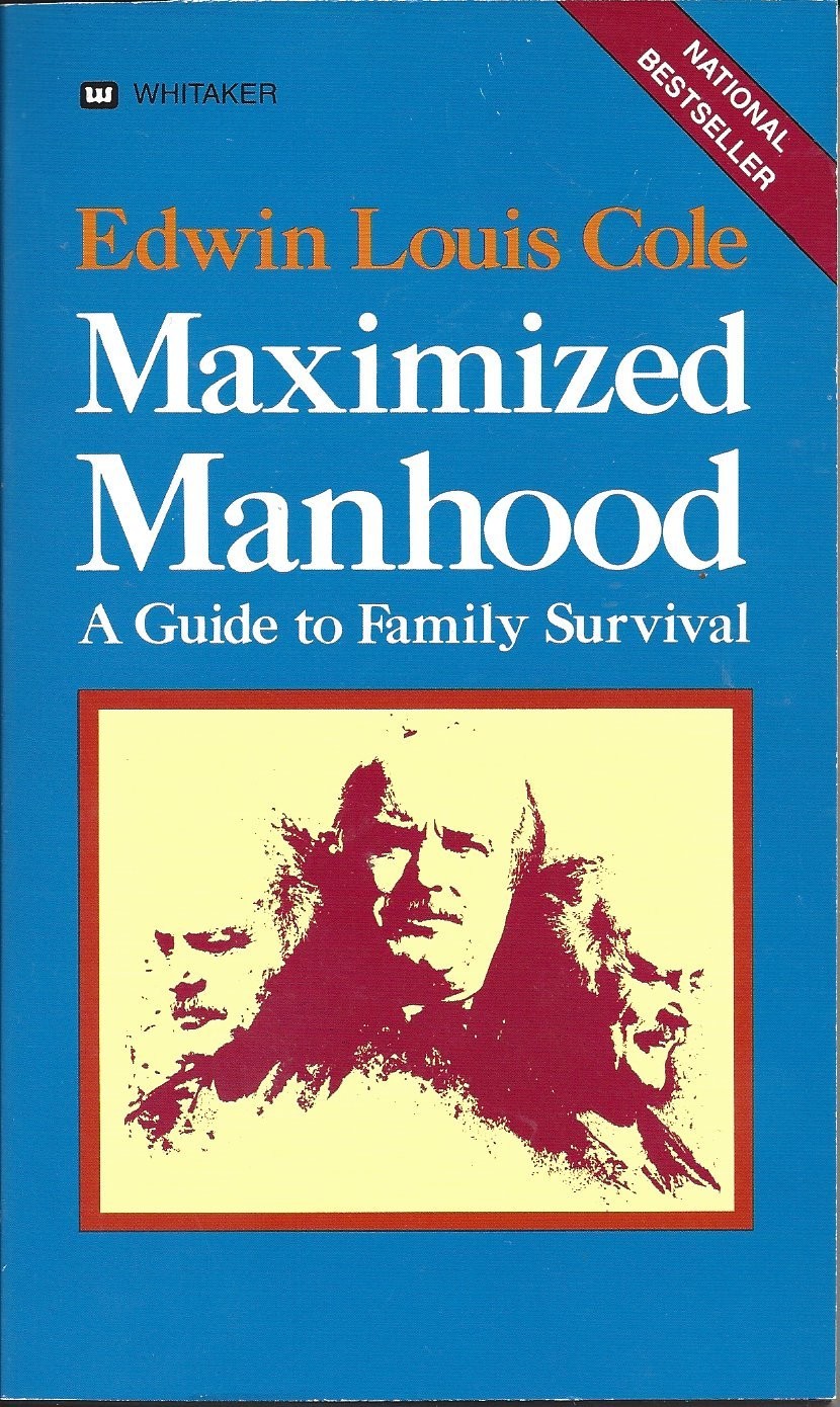 Maximized Manhood  A Guide To Family Survival  (1982)   Front