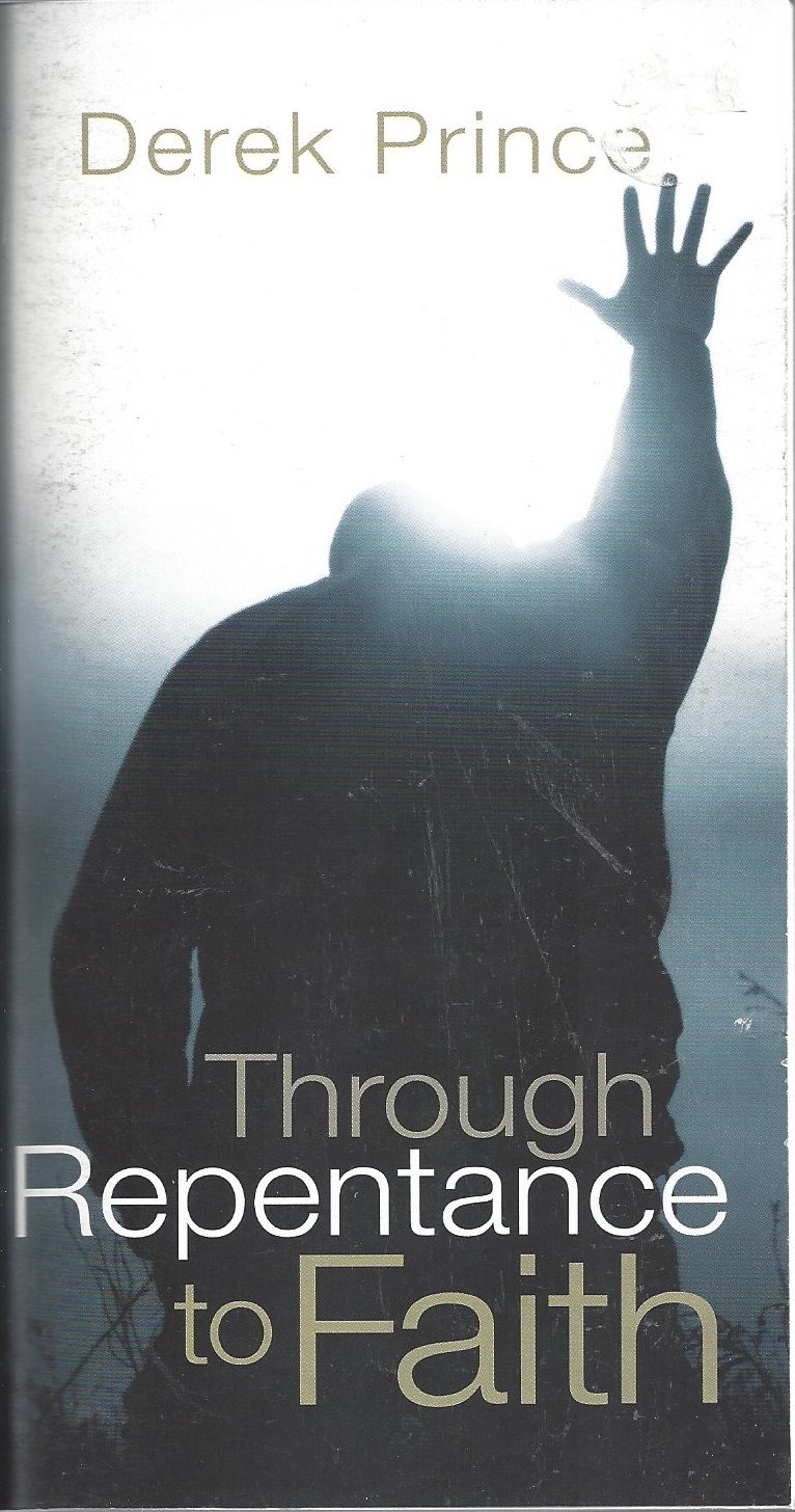 Through Repentance To Faith  (2009)  Front
