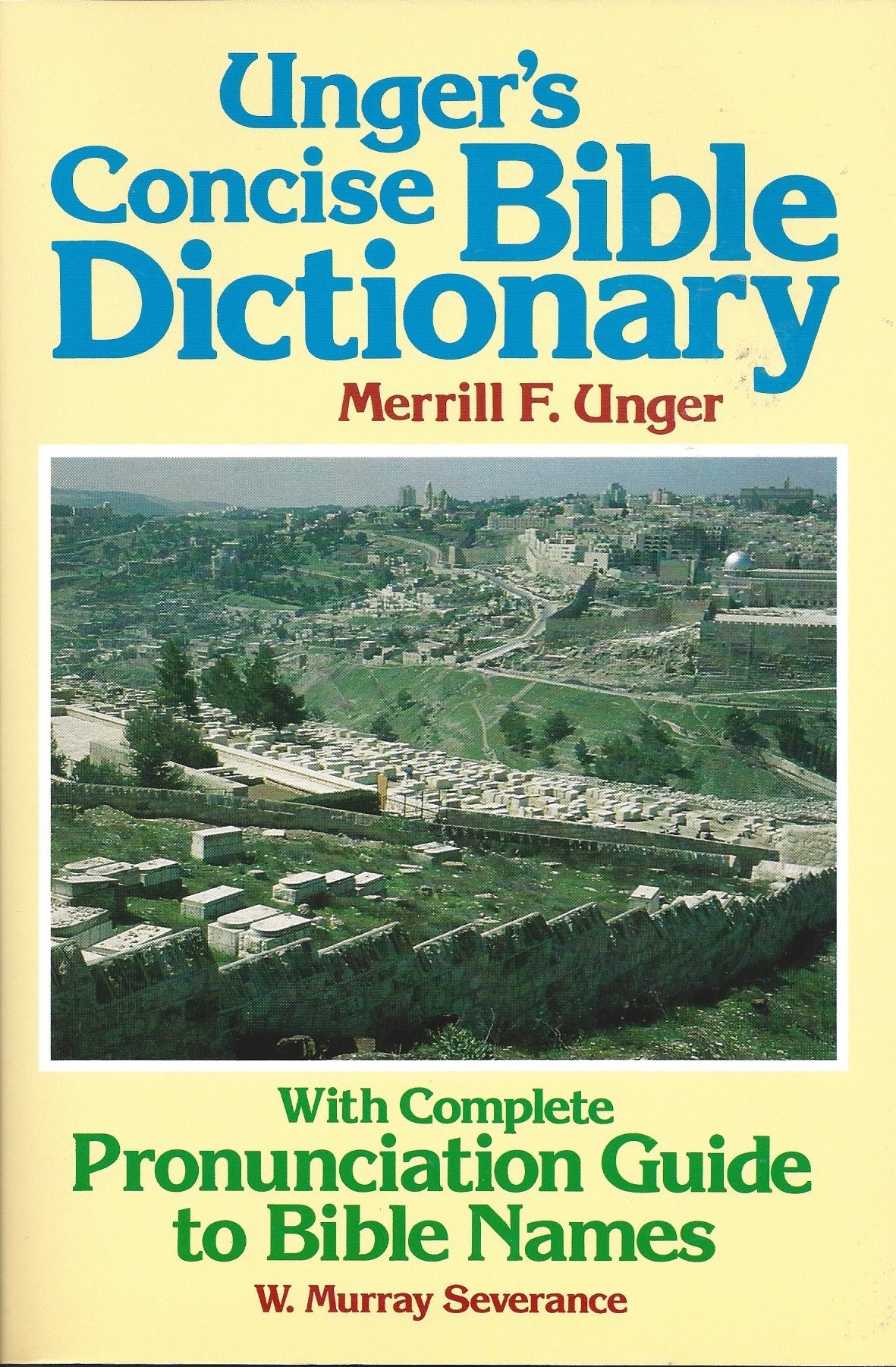 Unger's Concise Bible Dictionary With Complete Pronunication Guide To Bible Names  (1974)  Front