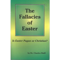 The Fallacies Of Easter  Is Easter Pagan Or Christian?  (Front)