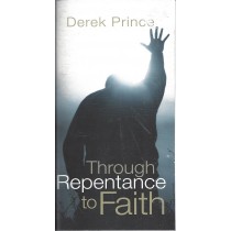 Through Repentance To Faith  (2009)  Front