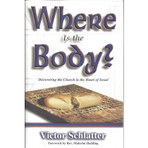 Where Is The Body?  Discovering The Church In The Heart Of  Israel (1999)  Front