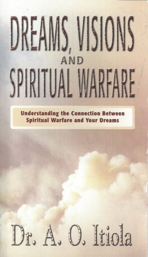 Dreams, Visions And Spiritual Warfare  (2003)  Front