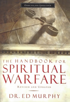 The Handbook For Spiritual Warfare  (2003)  Front