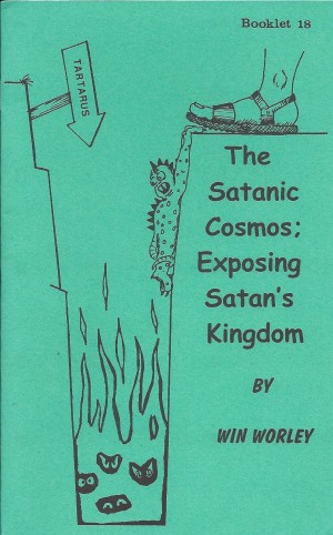 The Satanic Cosmos; Exposing Satan’s Kingdom