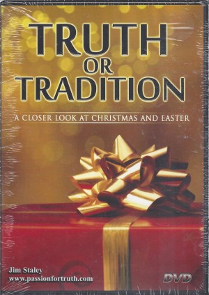 Truth Or Tradition  A Closer Look At Christmas And Easter  Front
