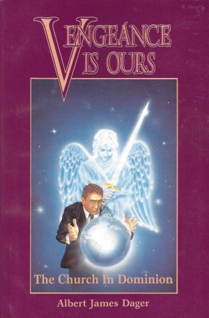 Vengeance Is Ours   The Church In Dominion  (1990)  Front
