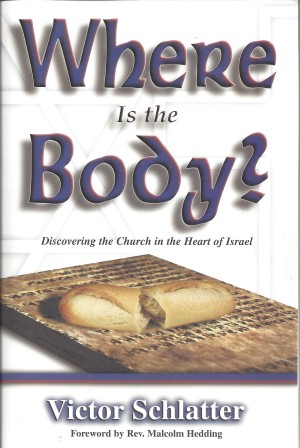 Where Is The Body?  Discovering The Church In The Heart Of  Israel (1999)  Front