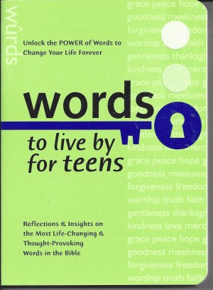 Words To Live By For Teens  (2004)  Front