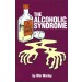 The Alcoholic Syndrome