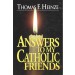 Answers To My Catholic Friends  (1996)  Front