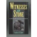 Witnesses In Stone   Landmarks and Lessons From The Living God  (1996)  Front